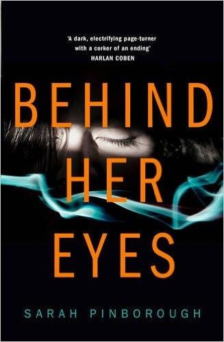 BEHIND HER EYES | 9780008131975 | SARAH PINBOROUGH