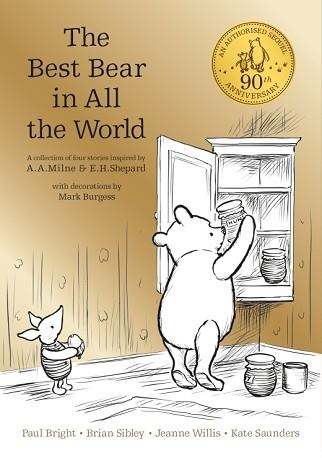 WINNIE THE-POOH: THE BEST BEAR IN ALL THE WORLD | 9781405281904 | A A MILNE