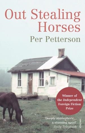 OUT STEALING HORSES | 9780099506133 | PER PETTERSON