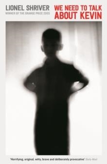 WE NEED TO TALK ABOUT KEVIN | 9781781255674 | LIONEL SHRIVER