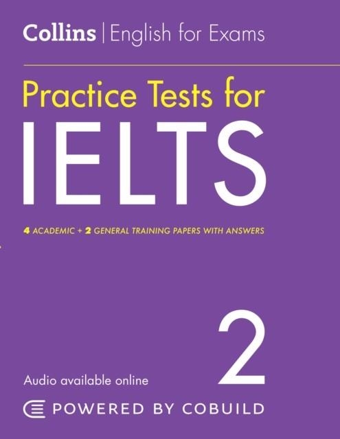 IELTS PRACTICE TESTS FOR IELTS 2 (INCL. AUDIO) | 9780007598137