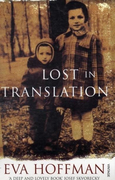 LOST IN TRANSLATION | 9780099428664 | EVA HOFFMAN