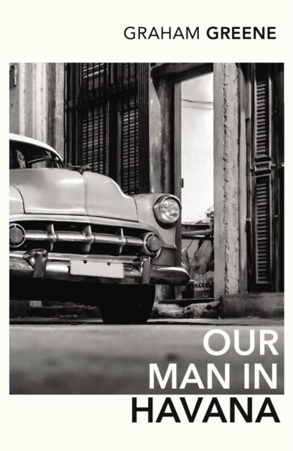 OUR MAN IN HAVANA | 9780099286080 | GRAHAM GREENE