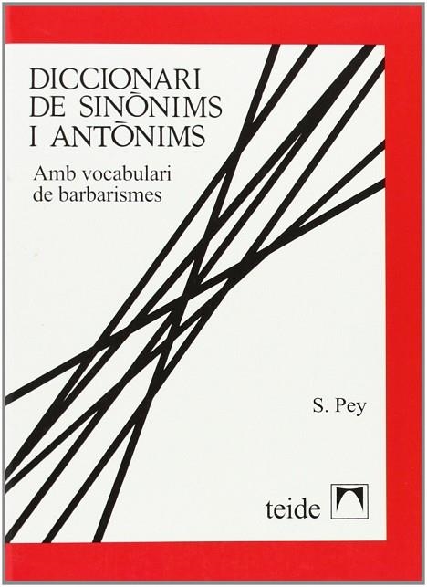 DICCIONARI DE SINONIMS I ANTONIMS | 9788430773299 | PEY GRAU, JOAN/PEY GRAU, MARTÍN
