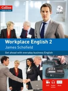 COLLINS ENGLISH FOR WORK WORKPLACE ENGLISH 2 (INCL. AUDIO AND VIDEO) | 9780007460557 | JAMES SCHOFIELD