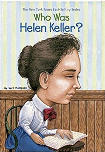 WHO WAS HELEN KELLER? | 9780448431444 | GARE THOMPSON