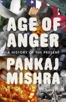 AGE OF ANGER | 9780241299395 | PANKAJ MISHRA