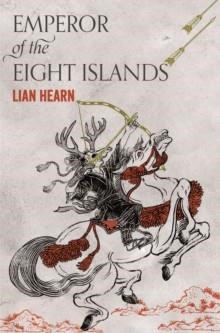 EMPEROR OF THE EIGHT ISLANDS | 9781509812790 | LIAN HEARN