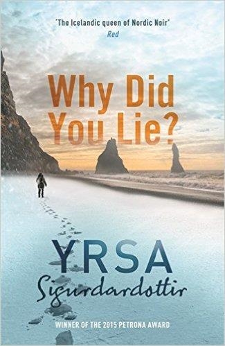 WHY DID YOU LIE? | 9781473605046 | YRSA SIGURDARDOTTIR