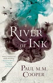 RIVER OF INK | 9781408862292 | PAUL M M COOPER