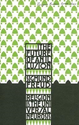 FUTURE OF AN ILLUSION, THE | 9780141036762 | SIGMUND FREUD