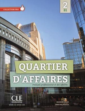 QUARTIER D'AFFAIRES 2 - NIVEAU B1 - LIVRE + DVD-RO | 9782090386639 | GUY CAPELLE