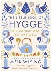 LITTLE BOOK OF HYGGE | 9780241283912 | MEIK WIKING