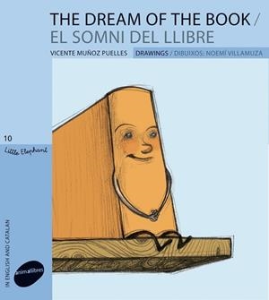 THE DREAM OF THE BOOK / EL SOMNI DEL LLIBRE | 9788415095163 | Muñoz Puelles, Vicente