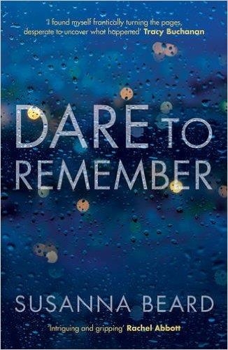 DARE TO REMEMBER | 9781785079115 | SUSAN BEARD