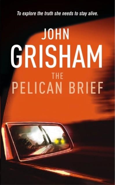 PELICAN BRIEF, THE | 9780099993803 | JOHN GRISHAM