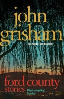 FORD COUNTY | 9780099545781 | JOHN GRISHAM