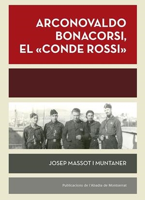 ARCONOVALDO BONACORSI, EL 'CONDE ROSSI' | 9788498838916 | Massot i Muntaner, Josep