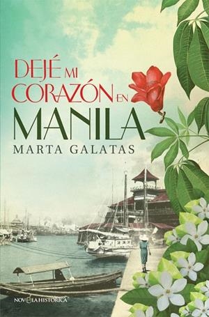 DEJE MI CORAZON EN MANILA | 9788490605004 | Galatas, Marta