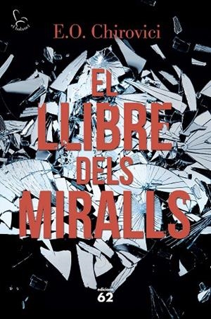 EL LLIBRE DELS MIRALLS | 9788429775853 | Chirovici, E.O.