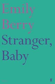 STRANGER, BABY | 9780571331321 | EMILY BERRY