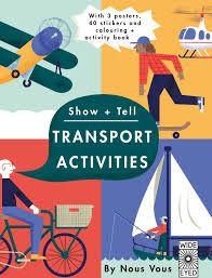 SHOW AND TELL: THINGS THAT GO | 9781847807311 | NOUS VOUS