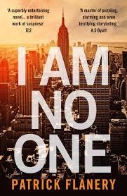 I AM NO ONE | 9781782397984 | PATRICK FLANERY
