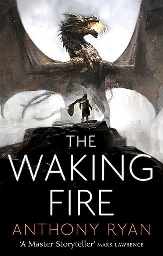 THE WAKING FIRE | 9780356506364 | ANTHONY RYAN