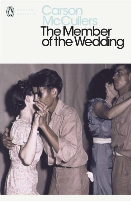 THE MEMBER OF THE WEDDING | 9780141182827 | CARSON MCCULLERS
