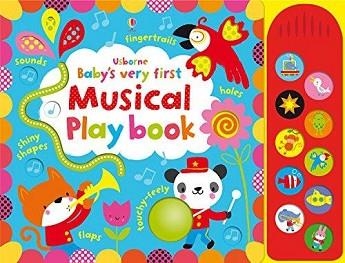 BABY'S VERY FIRST TOUCHY-FEELY MUSICAL PLAY BOOK | 9781409581543 | FIONA WATT