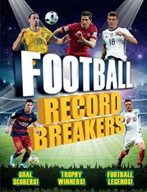FOOTBALL RECORD BREAKERS | 9781783122493 | CLIVE GIFFORD