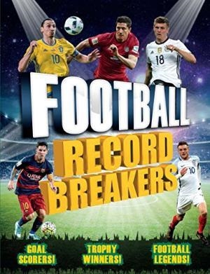 FOOTBALL RECORD BREAKERS | 9781783122493 | CLIVE GIFFORD