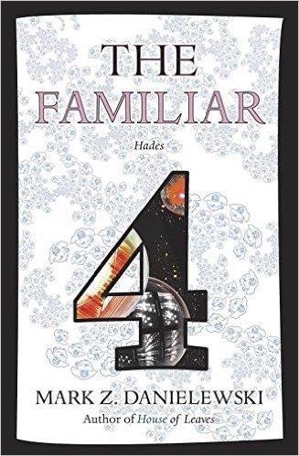 THE FAMILIAR, VOLUME 4 : HADES | 9780375715006 | MARK Z DANIELEWSKI