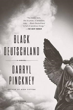 BLACK DEUTSCHLAND | 9781250117977 | DARRYL PINCKNEY