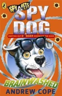 SPY DOG BRAINWASHED | 9780141344270 | ANDREW COPE