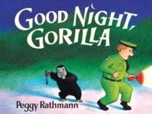 GOOD NIGHT, GORILLA | 9781405263764 | PEGGY RATHMANN
