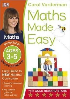 MATHS MADE EASY SHAPES AND PATTERNS PRESCHOOL AGES | 9781409344889 | CAROL VORDERMAN