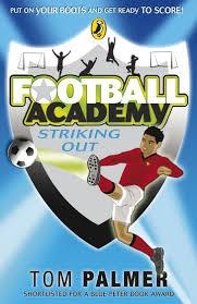 FOOTBALL ACADEMY 2: STRIKING OUT | 9780141324685 | TOM PALMER