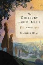 CHILBURY LADIES' CHOIR | 9781524759971 | JENNIFER RYAN