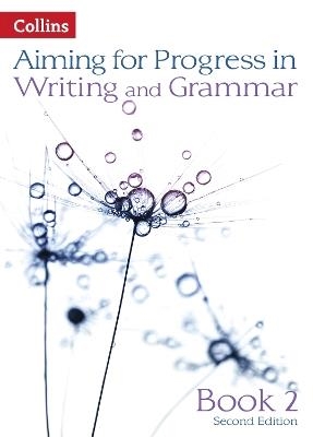 AIMING FOR PROGRESS IN WRITING AND GRAMMAR: BOOK 2 | 9780007547548
