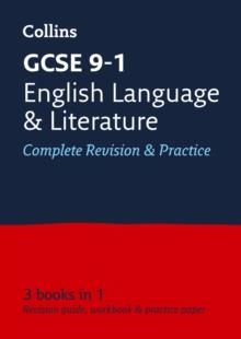 GCSE ENGLISH LANGUAGE AND ENGLISH LITERATURE: COMPLETE REVISION AND PRACTICE | 9780008112585