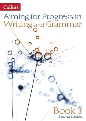AIMING FOR PROGRESS IN WRITING AND GRAMMAR: BOOK 3 | 9780007547524