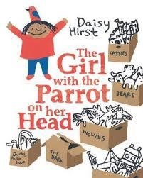 THE GIRL WITH THE PARROT ON HER HEAD | 9781406365528 | DAISY HIRST