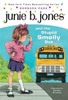 JUNIE B. JONES 01: AND THE STUPID SMELLY BUS | 9780679826422 | BARBARA PARK