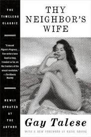 NEIGHBOR'S WIFE, THE | 9780061665431 | GAY TALESE