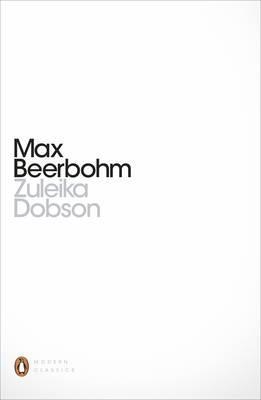 ZULEIKA DOBSON | 9780241253120 | MAX BEERBOHM
