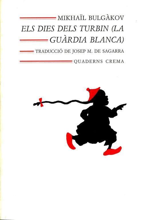 ELS DIES DELS TURBIN (LA GUARDIA BLANCA) | 9788477271079 | Bulgàkov, Mikhaïl