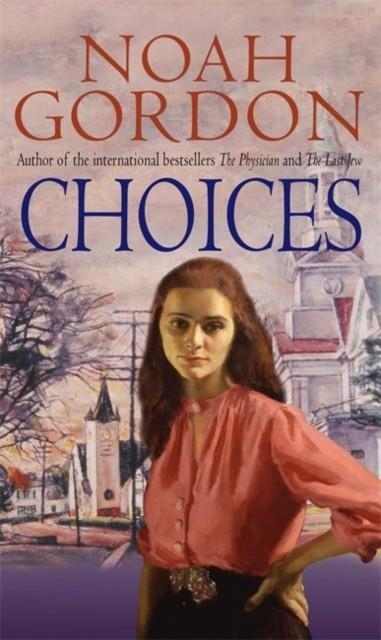 CHOICES | 9780751514742 | NOAH GORDON