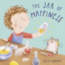 JAR OF HAPPINESS, THE | 9781846437281 | AILSA BURROWS