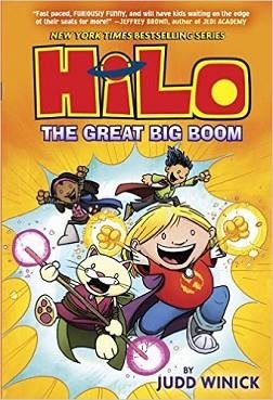 HILO (3): THE GREAT BIG BOOM | 9780385386203 | JUDD WINICK